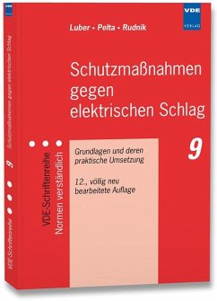 Schutzmaßnahmen gegen elektrischen Schlag - Pelta, Reinhard;Luber, Georg;Rudnik, Siegfried