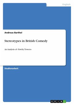 Stereotypes in British Comedy - Barthel, Andreas