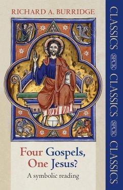 Four Gospels, One Jesus? - Burridge, The Revd Prof Richard A.