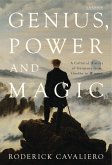 Genius, Power and Magic: A Cultural History of Germany from Goethe to Wagner