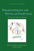 Dramatherapy with Myth and Fairytale