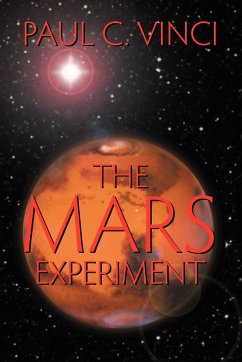 The Mars Experiment - Vinci, Paul C.