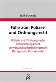 Fälle zum Polizei- und Ordnungsrecht