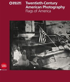 Twentieth-Century American Photography: Flags of America - Claudia Fini, Claudia; Lazzarini, Francesca