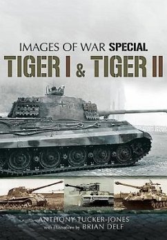 Tiger I and Tiger II - Tucker-Jones, Anthony