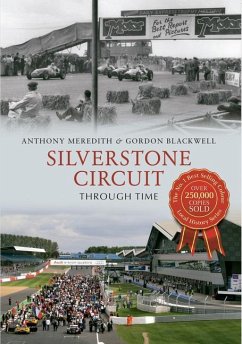 Silverstone Circuit Through Time - Meredith, Anthony; Blackwell, Gordon