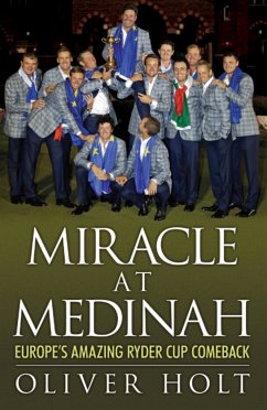 Miracle at Medinah - Holt, Oliver