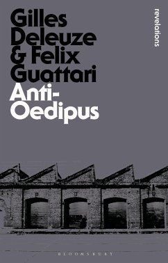 Anti-Oedipus - Deleuze, Gilles (No current affiliation); Guattari, Felix ((1930-1992) was a French psychoanalyst, philosopher