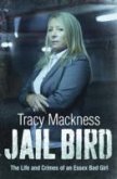 Jail Bird - The Life and Crimes of an Essex Bad Girl