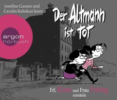 Der Altmann ist tot / Frl. Krise und Frau Freitag Bd.1 (5 Audio-CDs) - Frau Freitag;Frl. Krise