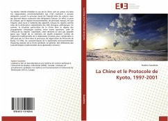 La Chine et le Protocole de Kyoto, 1997-2001 - Gaudette, Nadine