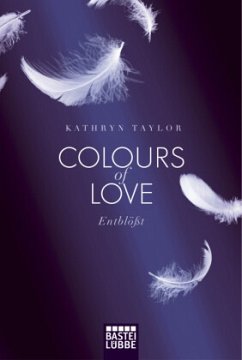 Entblößt / Colours of Love Bd.2 - Taylor, Kathryn