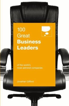 100 Great Business Leaders: Of the World's Most Admired Companies - Gifford, Jonathan