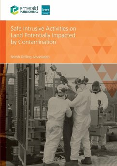 Safe Intrusive Activities on Land Potentially Impacted by Contamination - British Drilling Association