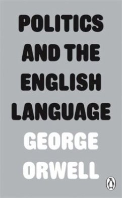 Politics and the English Language - Orwell, George