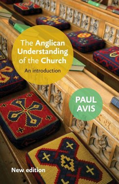 The Anglican Understanding of the Church - Avis, Paul D. L.