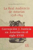La Real Audiencia de Asturias, 1718-1854 La Real Audiencia de Asturias, 1718-1854