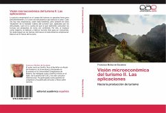 Visión microeconómica del turismo II. Las aplicaciones - Muñoz de Escalona, Francisco