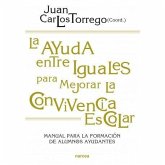 La ayuda entre iguales para mejorar la convivencia escolar La ayuda entre iguales para mejorar la convivencia escolar