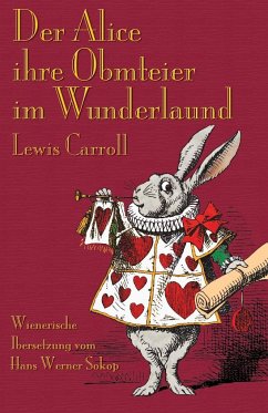 Der Alice ihre Obmteier im Wunderlaund - Carroll, Lewis