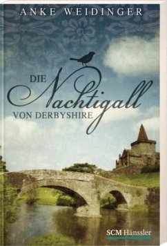 Die Nachtigall von Derbyshire - Weidinger, Anke