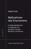 Maßnahmen des Erscheinens Friedlaender/Mynona im Gespräch mit Schelling, Husserl, Benjamin und Derrida