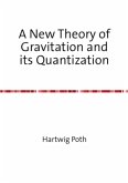 A New Theory of Gravitation and its Quantization