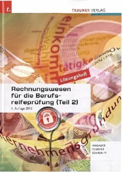 Rechnungswesen für die Berufsreifeprüfung, Lösungsheft - Magauer, Angelika; Rammer, Elke; Schrempf, Barbara