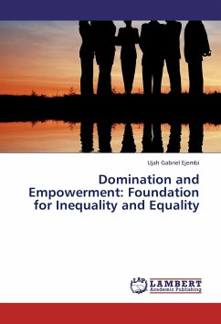 Domination and Empowerment: Foundation for Inequality and Equality