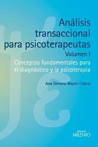 Cover Análisis transaccional para psicoterapeutas I : conceptos fundamentales para el diagnóstico y la psicoterapia
