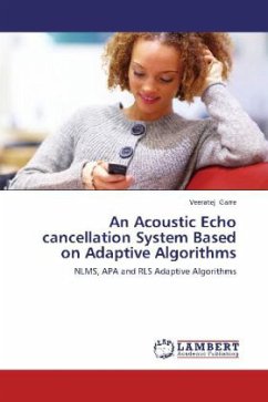 An Acoustic Echo cancellation System Based on Adaptive Algorithms