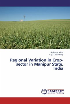 Regional Variation in Crop-sector in Manipur State, India - Mitra, Arabinda;Chowdhury, Anju