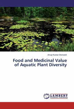 Food and Medicinal Value of Aquatic Plant Diversity - Dwiwedi, Anup Kumar