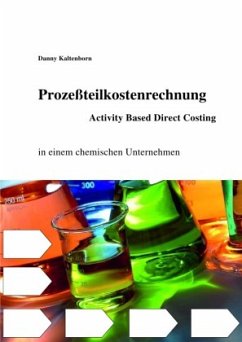 Cover Prozeßteilkostenrechung/ Activity Based Direct Costing in einem chemischen Unternehmen