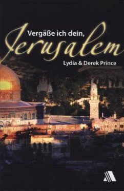Vergäße ich dein, Jerusalem - Prince, Lydia;Prince, Derek