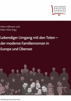 Lebendiger Umgang mit den Toten ¿ der moderne Familienroman in Europa und Übersee