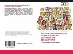 Reconocimiento facial de las emociones en pacientes con esquizofrenia - Saracco Alvarez, Ricardo Arturo;Fresán, Ana;Escamilla, Raúl
