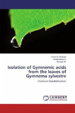 Isolation of Gymnemic acids from the leaves of Gymnema sylvestre