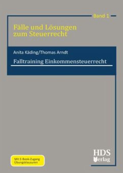 Falltraining Einkommensteuerrecht - Käding, Anita; Arndt, Thomas