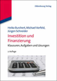 Investition und Finanzierung - Vorfeld, Michael;Burchert, Heiko;Schneider, Jürgen