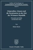 Ostpreußen, Litauen und die Sowjetunion in der Zeit der Weimarer Republik