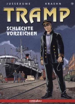 Schlechte Vorzeichen / Tramp Bd.10 - Kraehn, Jean Ch.; Jusseaume, Patrick