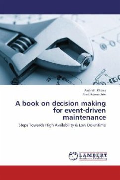 A book on decision making for event-driven maintenance - Khaira, Aashish;Jain, Amit Kumar