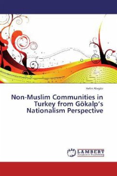 Non-Muslim Communities in Turkey from Gökalp's Nationalism Perspective - Alagöz, Helin