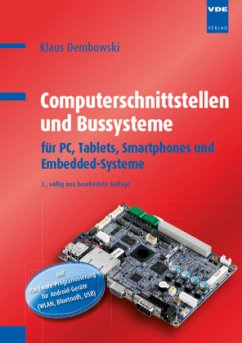 Computerschnittstellen und Bussysteme für PC, Tablets, Smartphones und Embedded-Systeme - Dembowski, Klaus