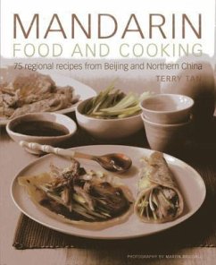 Mandarin Food and Cooking: 75 Regional Recipes from Beijing and Northern China - Tan, Terry