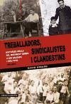 Treballadors, sindicalistes i clandestins : HISTÒRIES ORALS DEL MOVIMENT OBRER A LES BALEARS (1930-1950)