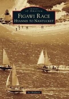 Figawi Race: Hyannis to Nantucket - Hoffman, Joe