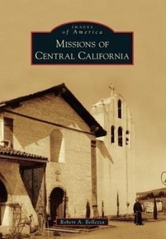 Missions of Central California - Bellezza, Robert A