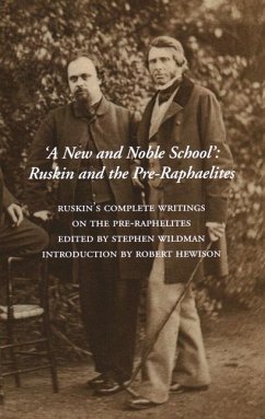 A New and Noble School - Ruskin, John